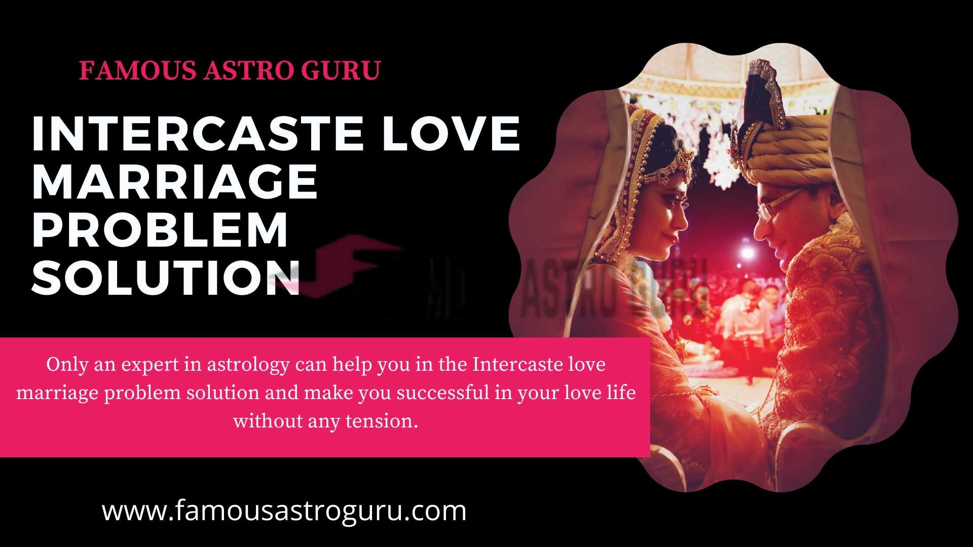 Intercaste Love Marriage Problem Solution